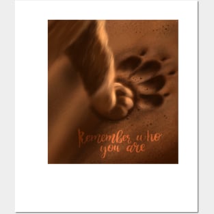 Remember who you are, lion art, lion paws Posters and Art